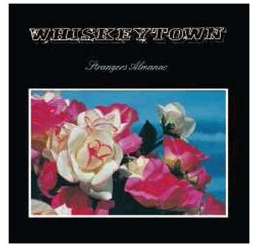 WHISKEYTOWN - STRANGERS ALMANAC (DLX ED)