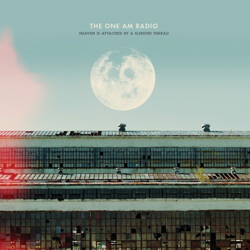 ONE AM RADIO - HEAVEN IS ATTACHED BY A SLENDER...