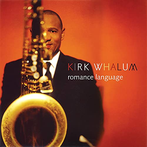 WHALUM, KIRK - ROMANCE LANGUAGE