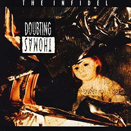 DOUBTING THOMAS - INFIDEL