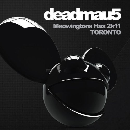 DEADMAU5 - DVD-MEOWINGTONS HAX 2K11 TORONTO