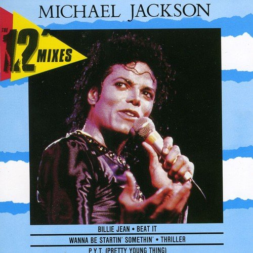 JACKSON, MICHAEL - 12 INCH MIXES