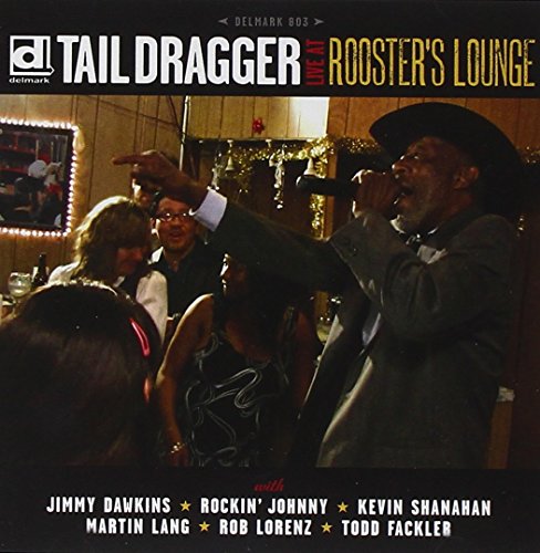 TAIL DRAGGER - LIVE AT ROOSTER'S LOUNGE