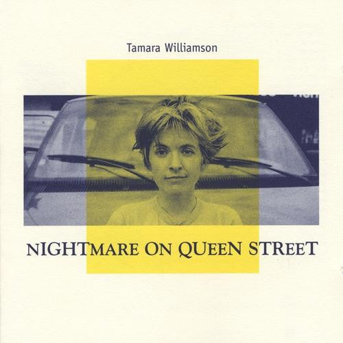 WILLIAMSON, TAMARA  - NIGHTMARE ON QUEEN STREET