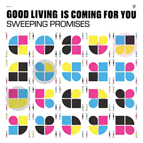 SWEEPING PROMISES - GOOD LIVING IS COMING FOR YOU (VINYL)