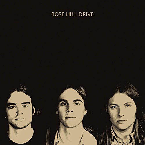 ROSE HILL DRIVE - ROSE HILL DRIVE