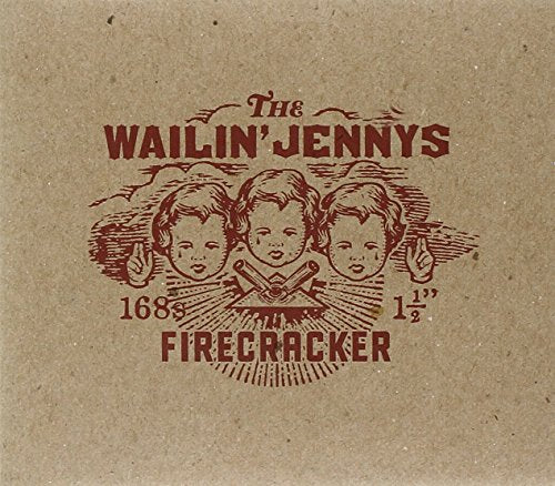 THE WAILIN' JENNYS - FIRECRACKER