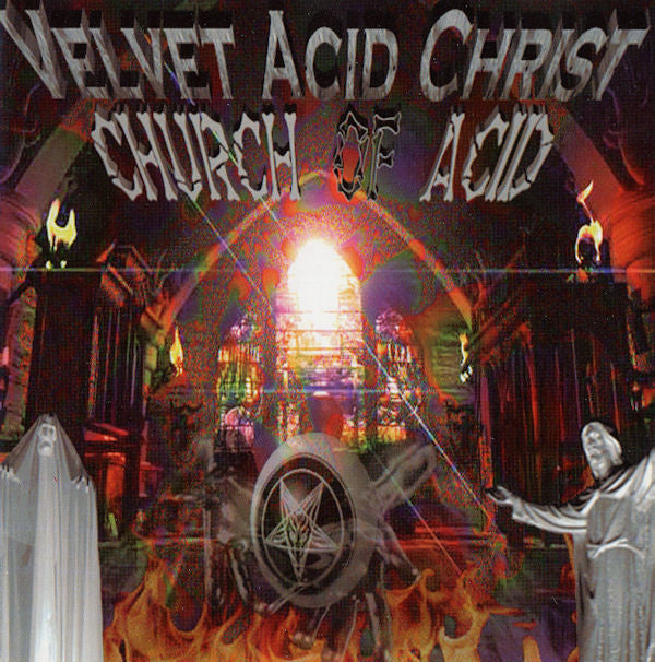 VELVET ACID CHRIST  - CHURCH OF ACID