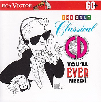 VARIOUS - THE ONLY CLASSICAL CD YOU'LL EVER NEED