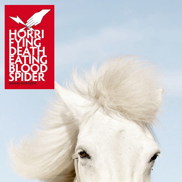 NORGREN, DANIEL - HORRIFYING DEATHEATING BLOODSPIDER