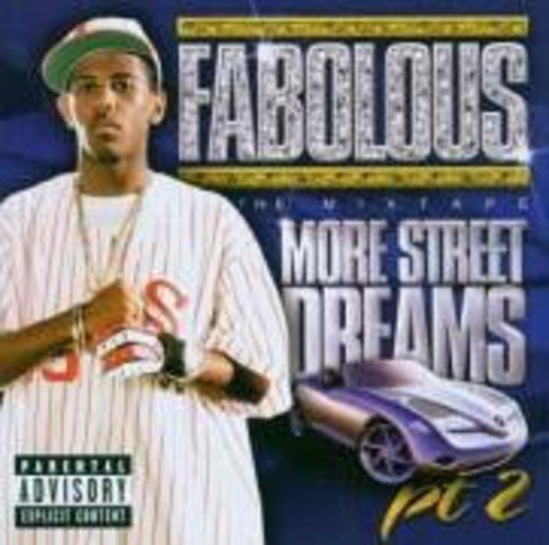 FABOLOUS - MORE STREET DREAMS 2 MIX TAPE