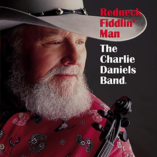 CHARLIE DANIELS BAND - REDNECK FIDDLIN MAN