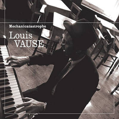 VAUSE, LOUIS  - MECHANICATASTROPHE