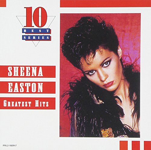 EASTON, SHEENA - GREATEST HITS