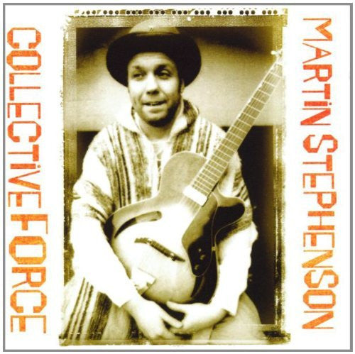 STEPHENSON, MARTIN  - COLLECTIVE FORCE