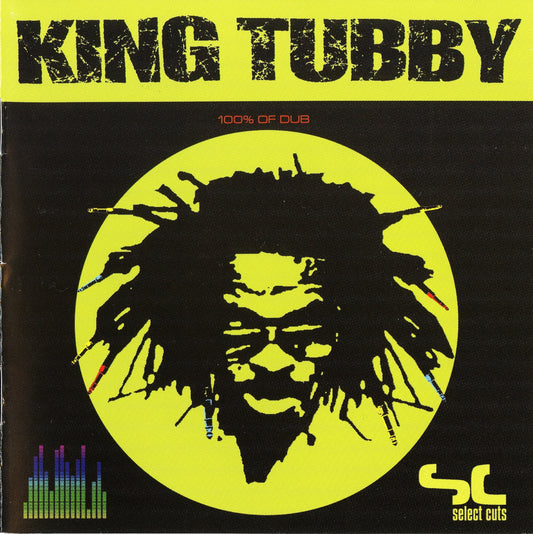 KING TUBBY  - 100% OF DUB SELECT CUTS