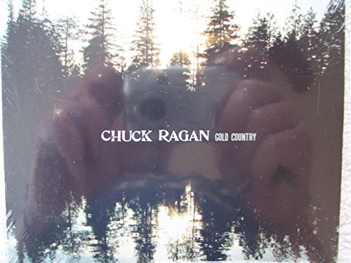 RAGAN,CHUCK - GOLD COUNTRY (CD)