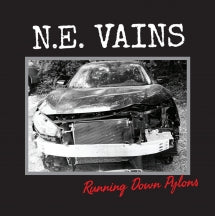 N.E. VAINS - RUNNING DOWN PYLONS [LP]