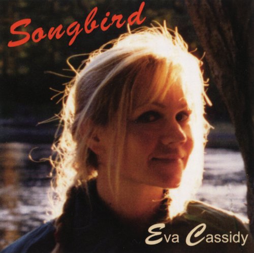 CASSIDY, EVA - SONGBIRD (W/4 LIVE TRACKS)