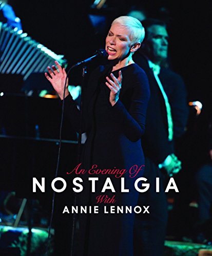 ANNIE LENNOX - AN EVENING OF NOSTALGI [IMPORT]