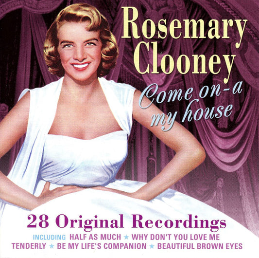 CLOONEY, ROSEMARY  - COME ON-A MY HOUSE