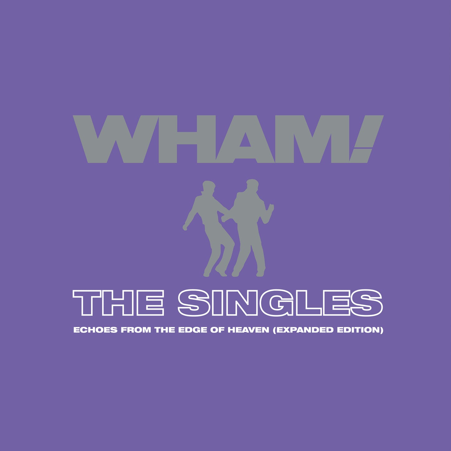 WHAM!  - SINGLES: ECHOES FROM THE EDGE OF HEAVEN