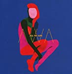 ALL WE ARE - ALL WE ARE