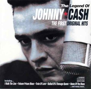 CASH, JOHNNY  - LEGEND OF: FIRST ORIGINAL HITS