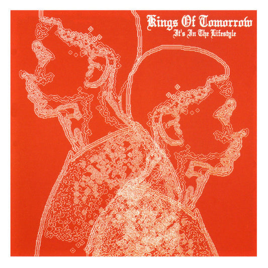 KINGS OF TOMORROW  - IT'S IN THE LIFESTYLE (LTD ED)