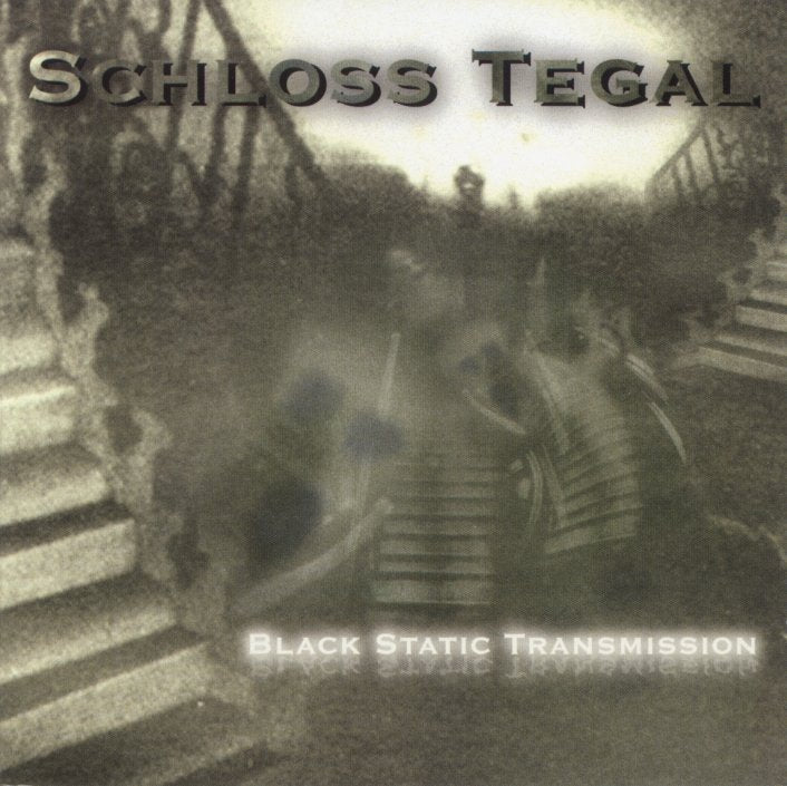 SCHLOSS TEGAL  - BLACK STATIC TRANSMISSION