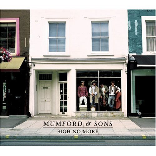 MUMFORD AND SONS - SIGH NO MORE