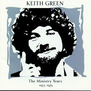 GREEN, KEITH - V1 MINISTRY YEARS