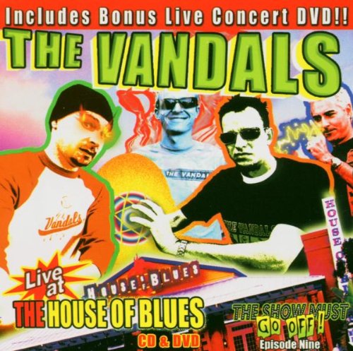 VANDALS  - LIVE AT THE HOUSE OF BLUES