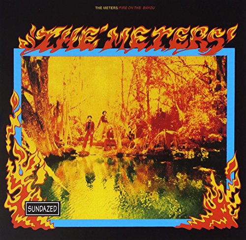 METERS  - FIRE ON THE BAYOU