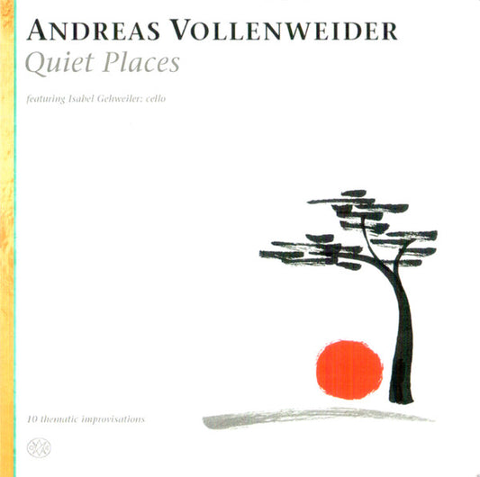 VOLLENWEIDER, ANDREAS  - QUIET PLACES