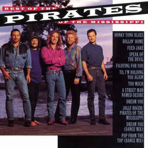 PIRATES OF THE MISSISSIPPI  - BEST OF