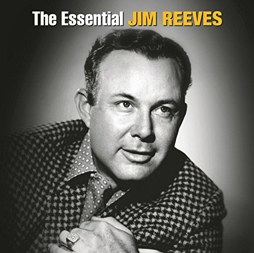 REEVES, JIM - THE ESSENTIAL JIM REEVES