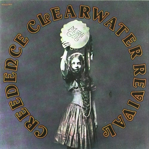 CREEDENCE CLEARWATER REVIVAL - MARDI GRAS