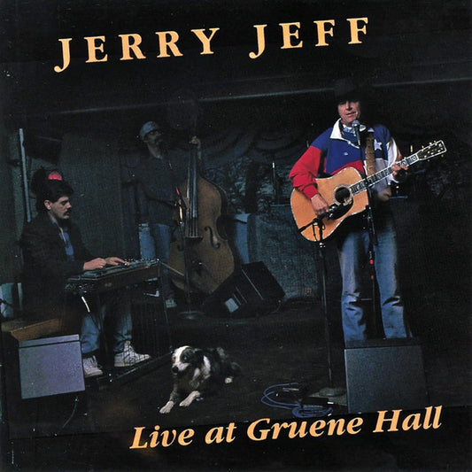 WALKER, JERRY JEFF  - LIVE AT GRUENE HALL