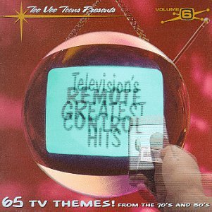 VARIOUS ARTISTS - TELEVISION'S GREATEST HITS, VOL. 6: REMOTE CONTROL