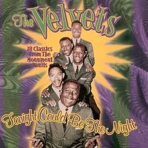 VELVETS  - TONIGHT COULD BE THE NIGHT: THE VERY BEST OF THE VELVETS