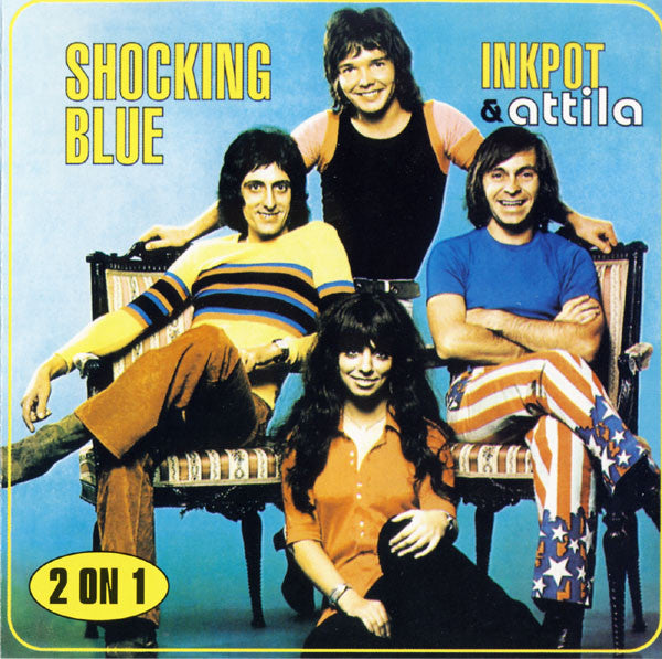 SHOCKING BLUE  - INKPOT & ATTILA