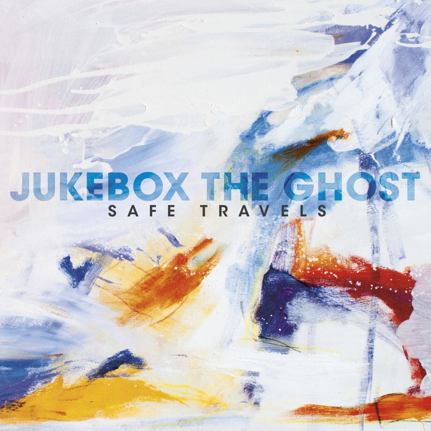 JUKEBOX THE GHOST  - SAFE TRAVELS