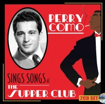 PERRY COMO - SINGS SONGS AT THE SUPPER CLUB [CD]