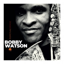 BOBBY WATSON - PERPETUAL GROOVE [CD]