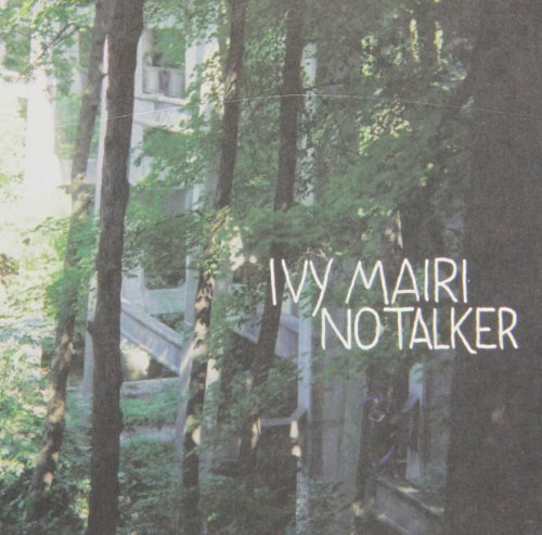 MAIRI, IVY - NO TALKER