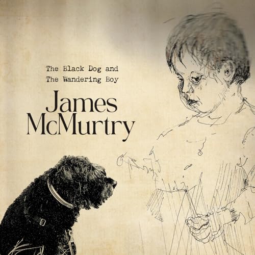 JAMES MCMURTRY - THE BLACK DOG AND THE WANDERING BOY [VINYL]