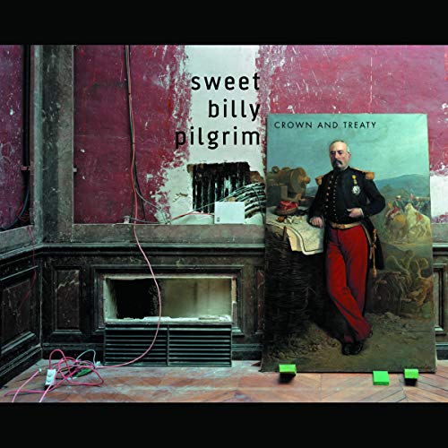 SWEET BILLY PILGRIM - CROWN AND TREATY