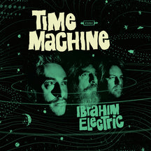 IBRAHIM ELECTRIC - TIME MACHINE [CD]