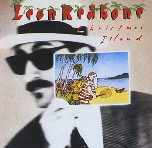 REDBONE, LEON - CHRISTMAS ISLAND (REISSUE)